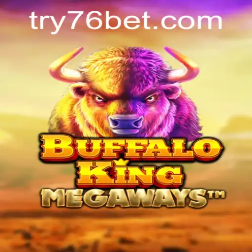 Exploring BuffaloKing: A Deep Dive into the Thrills of 76bet