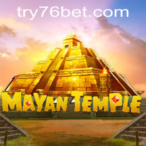 Explore the Exciting World of MayanTemple with 76bet